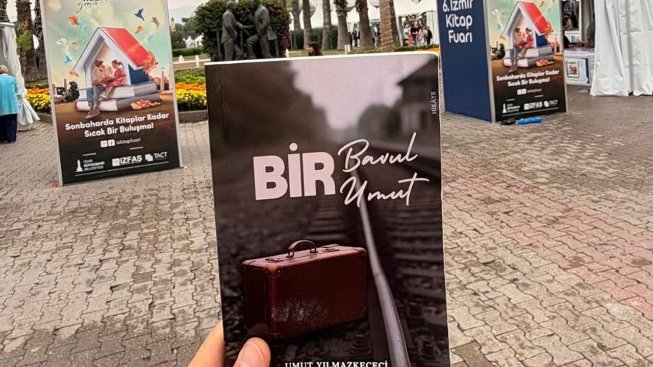 Umut Yılmazkeçeci'nin son kitabı "Bir Umut Bir Bavul" İzmir Kitap Fuarı'nda yer aldı