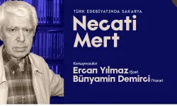 Sakarya’nın ve Türk Edebiyatının önemli ismi Necati Mert OSM’de konuşulacak