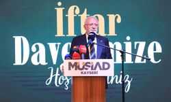 Elitaş ve Akar, Kayseri'de MÜSİAD'ın iftar programına katıldı