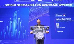 Sanayi ve Teknoloji Bakanı Kacır, Girişim Sermayesi Fon Çağrıları Tanıtımı Toplantısı'nda konuştu: