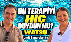 Watsu Nedir? Suda Masajı Ümit Sarıarslan’a Sordum