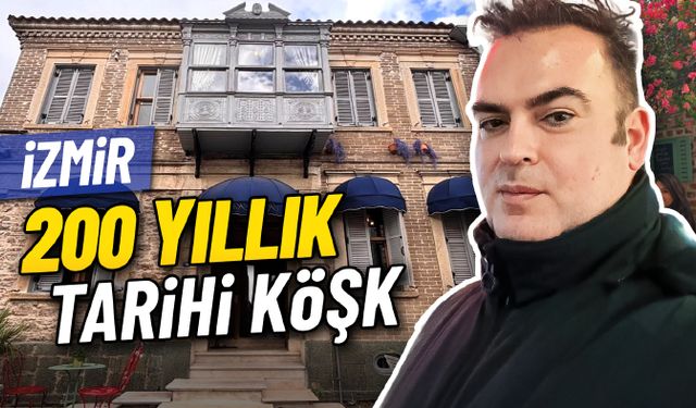 Uluslararası Gazeteci-Yazar Umut Yılmazkeçeci, İzmir’de 200 Yıllık Küçük Köşk’ü Ziyaret Etti