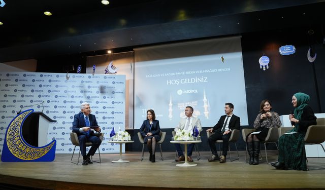 Medipol Sağlık Grubu'ndan 'Ramazan ve Sağlık' paneli