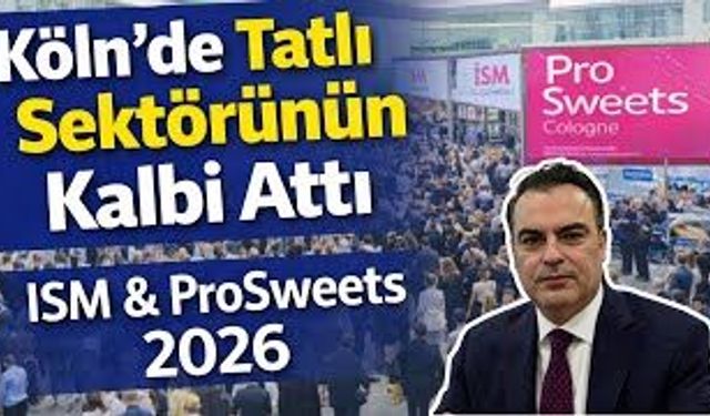 Köln’de Tatlı Sektörünün Kalbi Attı | ISM