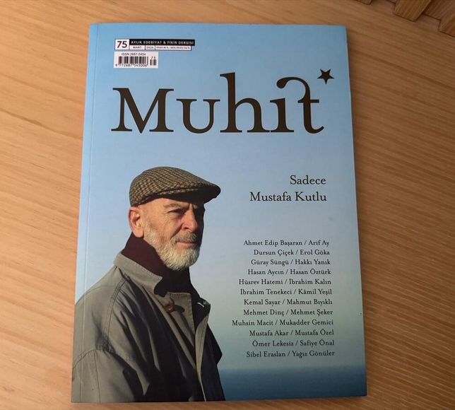 Muhit dergisi mart sayısında 'Sadece Mustafa Kutlu' dosyasıyla okurları selamladı