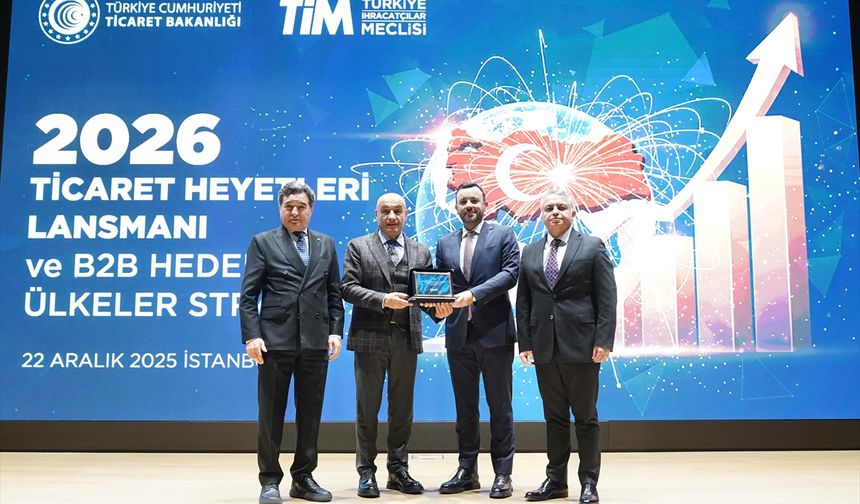 TİM ve ihracatçı birlikleri 2026'da 200 ticaret heyeti düzenleyecek