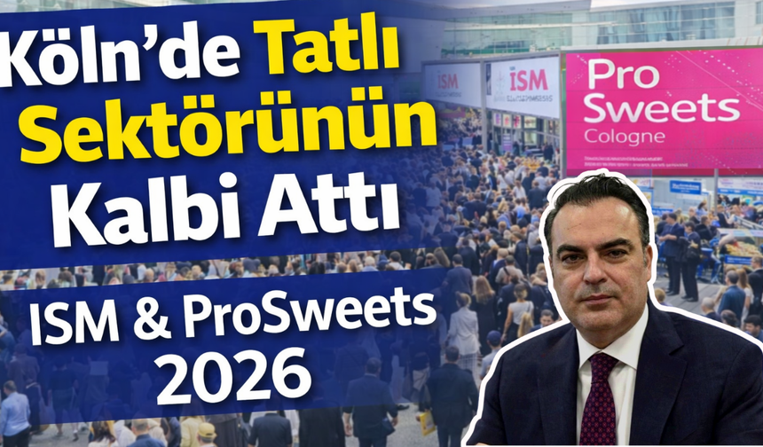 Köln’de Tatlı Bir Küresel Buluşma ISM & ProSweets 2026