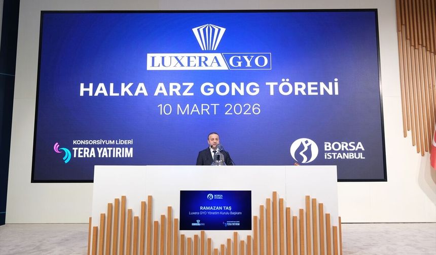 Borsa İstanbul'da gong Luxera GYO için çaldı