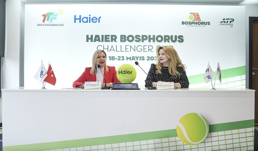 Haier Bosphorus Challenger Cup Tenis Turnuvası 18 Mayıs'ta başlayacak