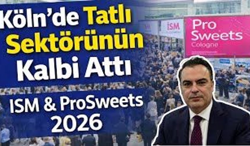 Köln’de Tatlı Sektörünün Kalbi Attı | ISM